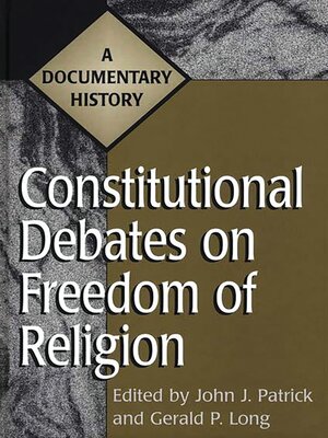 cover image of Constitutional Debates on Freedom of Religion